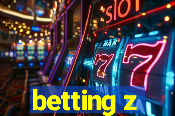 betting z