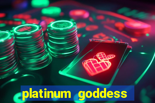 platinum goddess power bet slot