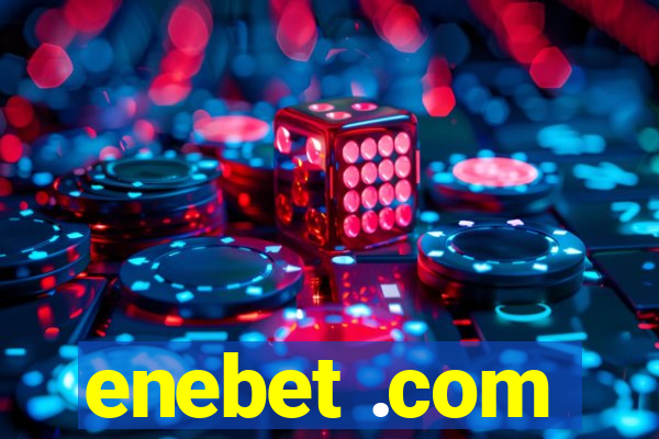 enebet .com