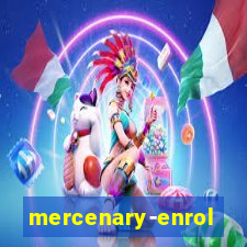 mercenary-enrollment