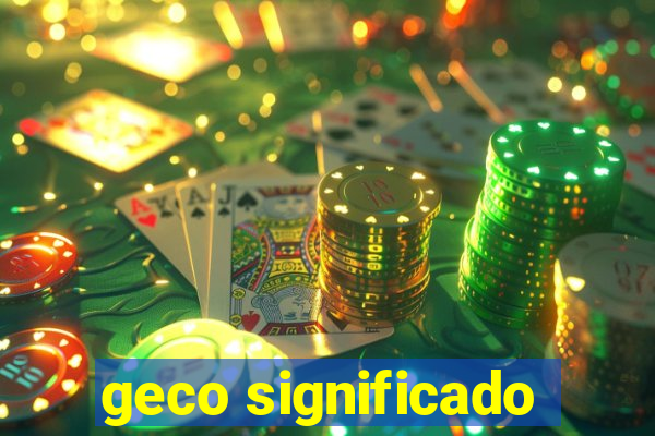 geco significado