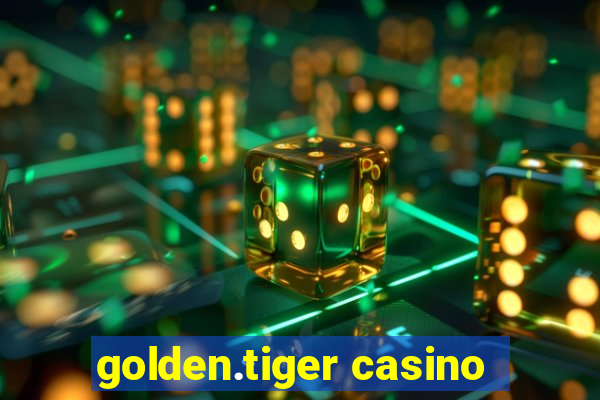 golden.tiger casino