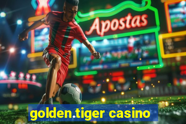 golden.tiger casino