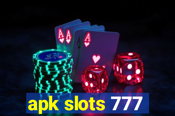 apk slots 777