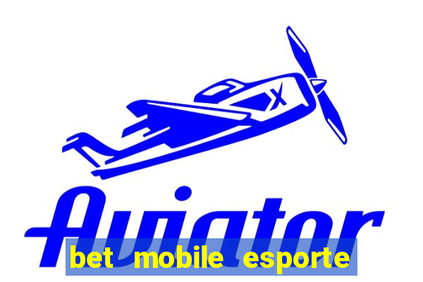 bet mobile esporte net download