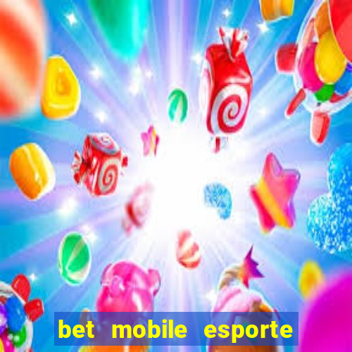 bet mobile esporte net download