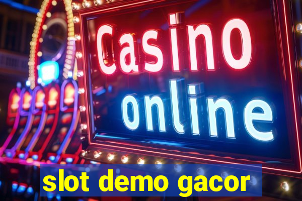 slot demo gacor