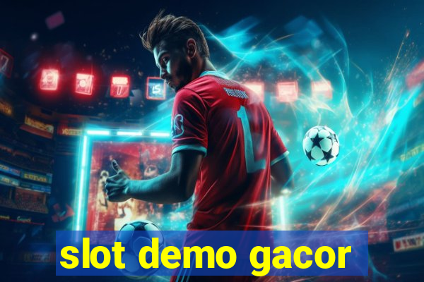 slot demo gacor