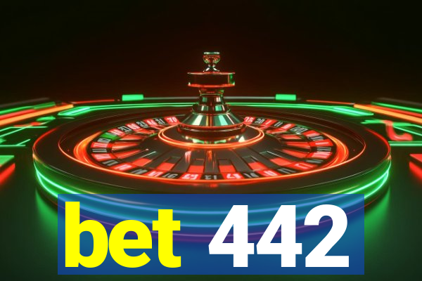 bet 442