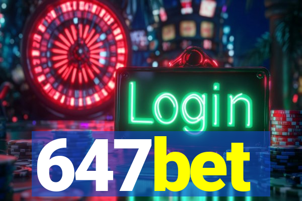 647bet