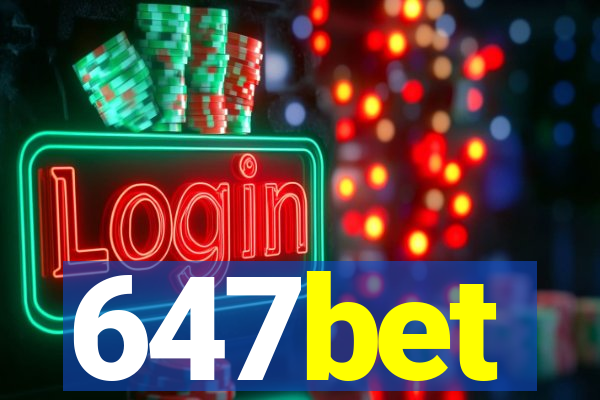 647bet