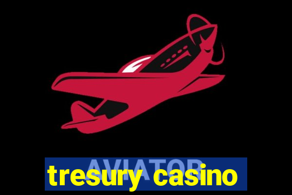 tresury casino