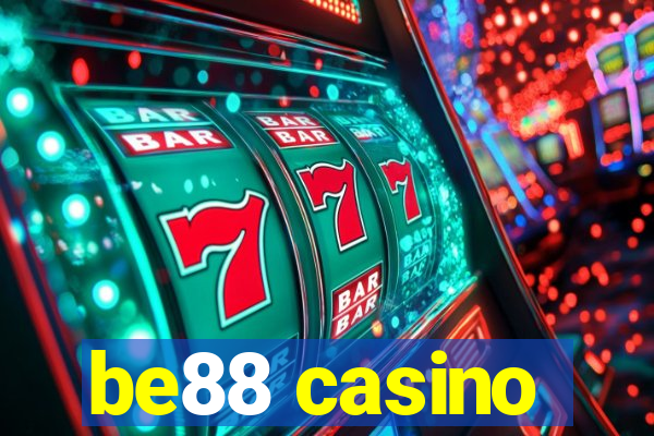 be88 casino