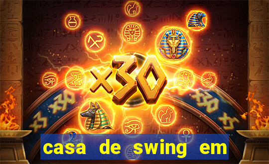 casa de swing em porto seguro