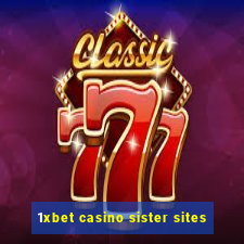 1xbet casino sister sites