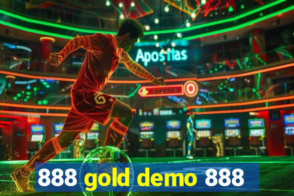 888 gold demo 888