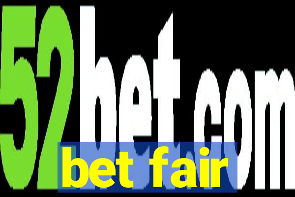 bet fair