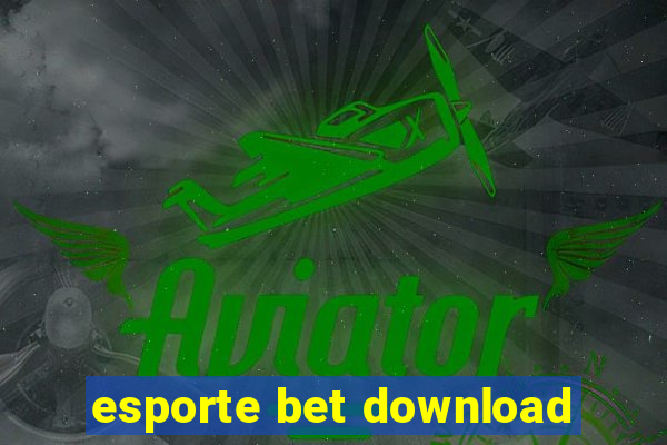 esporte bet download