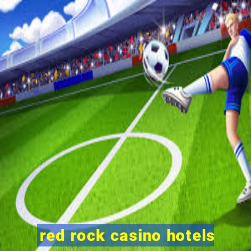 red rock casino hotels