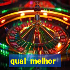 qual melhor plataforma do fortune tiger