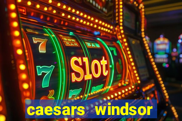 caesars windsor casino reviews