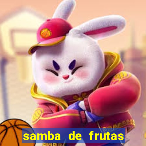 samba de frutas slots free