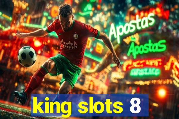 king slots 8