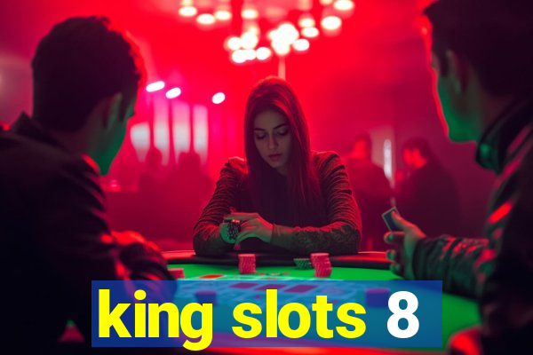 king slots 8