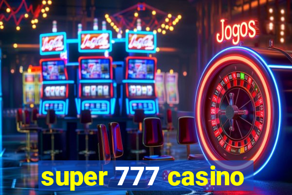 super 777 casino