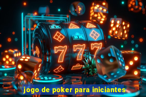 jogo de poker para iniciantes