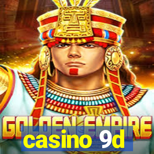 casino 9d