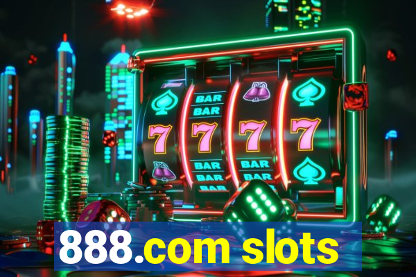 888.com slots