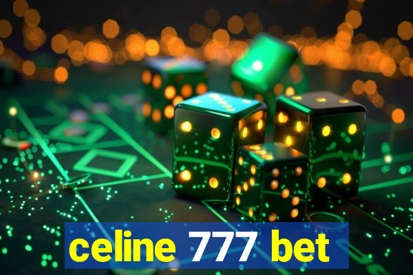 celine 777 bet