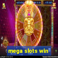 mega slots win