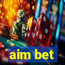 aim bet