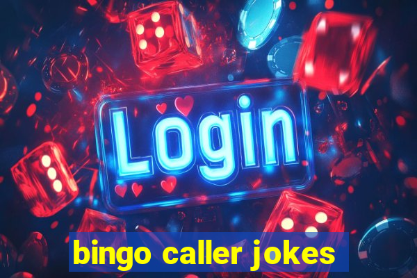 bingo caller jokes