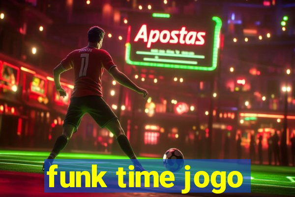 funk time jogo