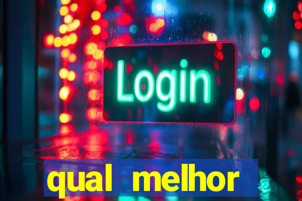 qual melhor plataforma para jogar e ganhar dinheiro