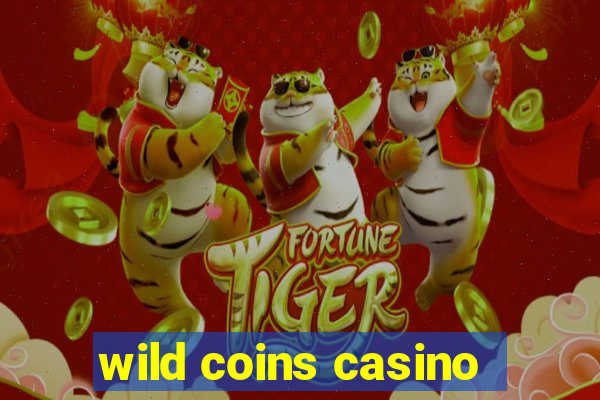 wild coins casino