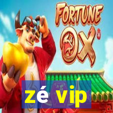 zé vip