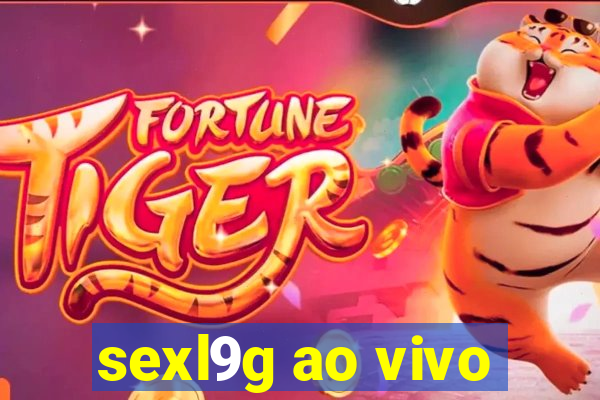 sexl9g ao vivo