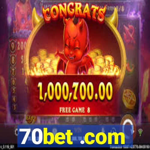 70bet .com