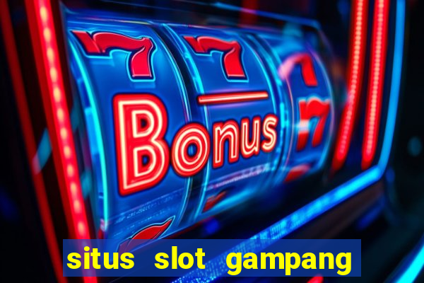 situs slot gampang menang terpercaya