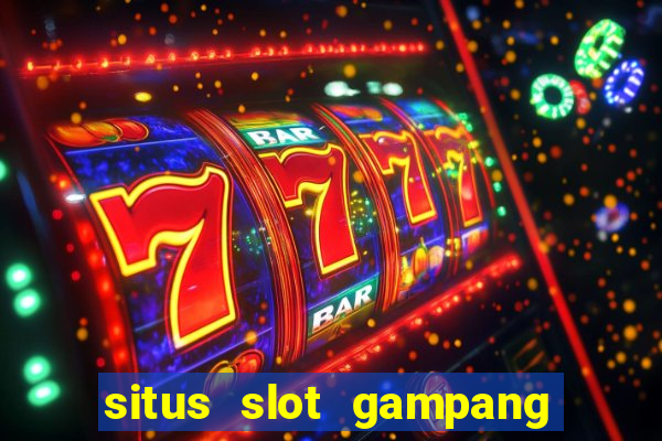 situs slot gampang menang terpercaya