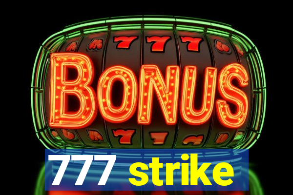 777 strike