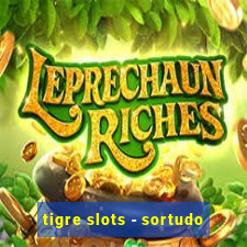 tigre slots - sortudo