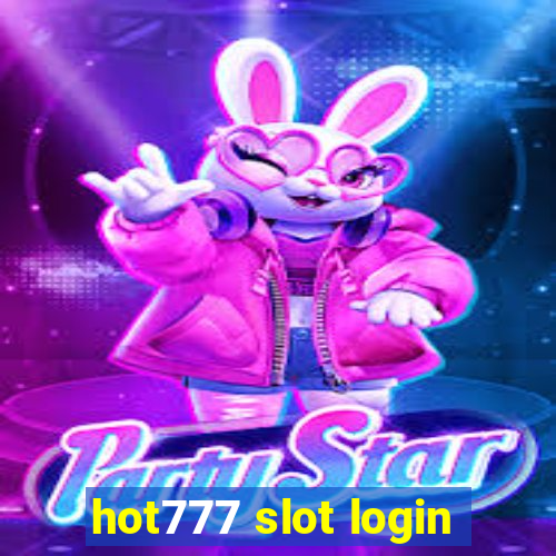 hot777 slot login