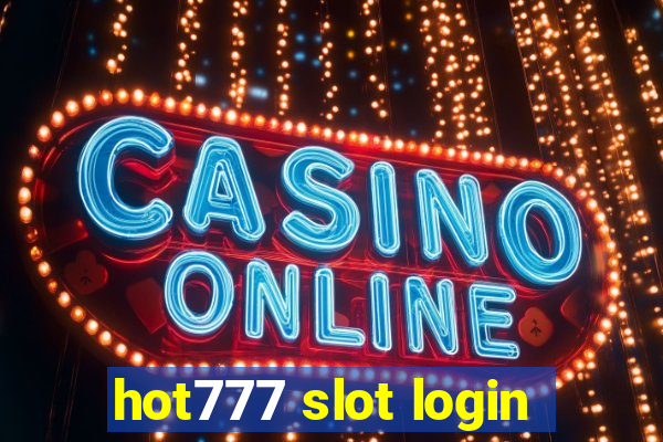 hot777 slot login