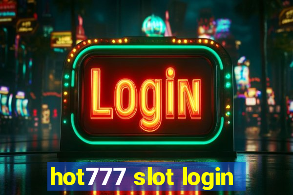 hot777 slot login