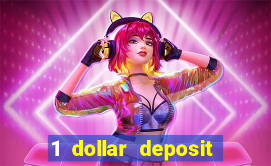 1 dollar deposit casino free spins